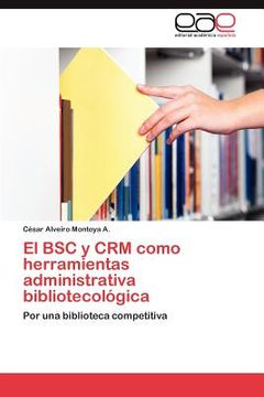 portada el bsc y crm como herramientas administrativa bibliotecol gica (in English)