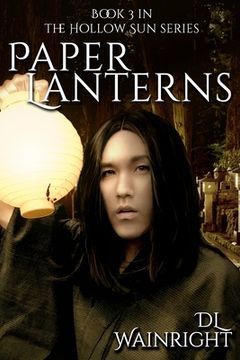 portada Paper Lanterns: Book 3 of The Hollow Sun Series (en Inglés)