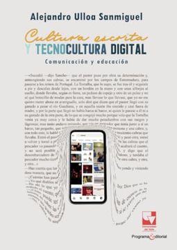 Cultura Escrita y Tecnocultura Digital: Comunicación y Educación (in Spanish)