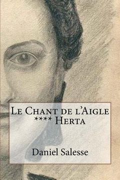 portada Le Chant de l'Aigle: **** Herta (en Francés)