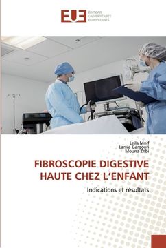 portada Fibroscopie Digestive Haute Chez l'Enfant (in French)