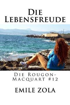 portada Die Lebensfreude: Die Rougon-Macquart #12 (in German)