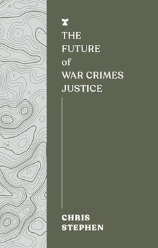 portada The Future of War Crimes Justice (en Inglés)