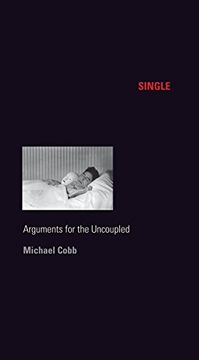 portada Single: Arguments for the Uncoupled (Sexual Cultures) (en Inglés)