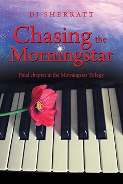 portada Chasing the Morningstar: Final Chapter in the Morningstar Trilogy (in English)