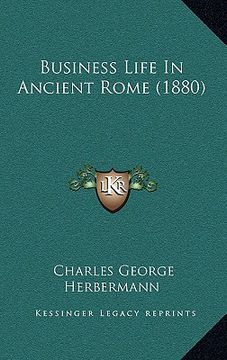 portada business life in ancient rome (1880) (en Inglés)