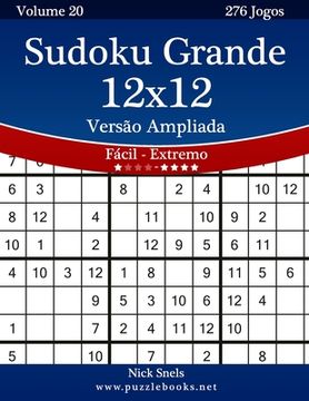 portada Sudoku Grande 12x12 Versão Ampliada - Fácil ao Extremo - Volume 20 - 276 Jogos (in Portuguese)