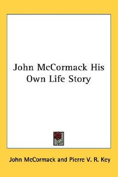 portada john mccormack: his own life story (in English)