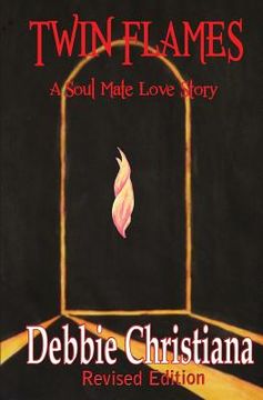 portada Twin Flames Revised Edition: A Soul Mate Love Story (en Inglés)