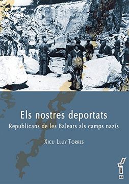 portada Els Nostres Deportats: Republicans de les Balears als Camps Nazis (Arbre de Mar) 