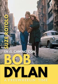 portada A Freewheelin' Time: En el Camino con bob Dylan (in Spanish)