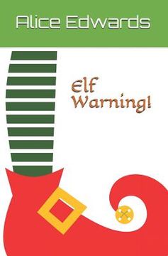 portada Elf Warning! (en Inglés)