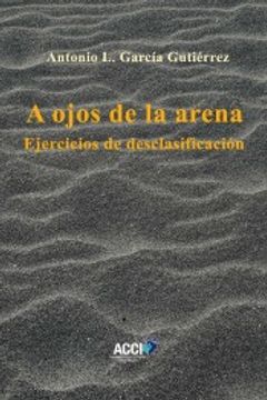 portada A Ojos de la Arena: Ejercicios de Descalificación (in Spanish)