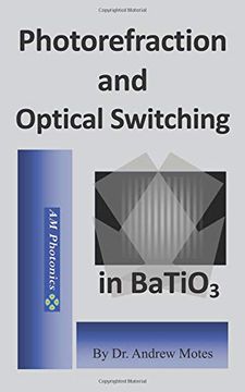 portada Photorefraction and Optical Switching in Batio3 (en Inglés)
