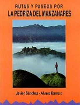Rutas y paseos por la pedriza del Manzanares