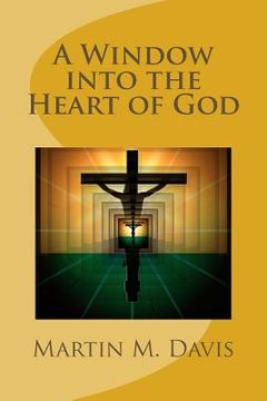 portada A Window into the Heart of God (in English)