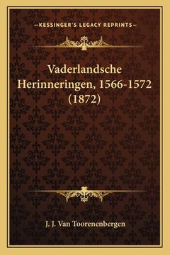portada Vaderlandsche Herinneringen, 1566-1572 (1872)
