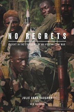 portada No Regrets: Caught in the Crossfire of an African Civil War