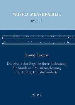 portada Die Musik der Engel in Ihrer Bedeutung für Musik und Musikanschauung des 13. Bis 16. Jahrhunderts (en Alemán)