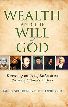 portada Wealth and the Will of God: Discerning the use of Riches in the Service of Ultimate Purpose (Philanthropic and Nonprofit Studies) (in English)