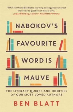 portada Nabokov's Favourite Word is Mauve: The Literary Quirks and Oddities of our Most-Loved Authors (en Inglés)
