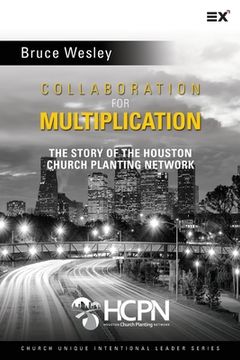portada Collaboration for Multiplication: The Story of the Houston Church Planting Network (en Inglés)