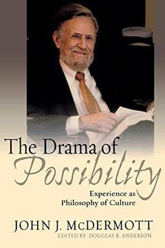 portada The Drama of Possibility: Experience as Philosophy of Culture (American Philosophy) (en Inglés)