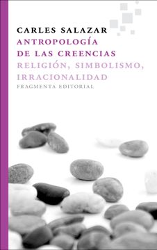 portada Antropología de las Creencias: Religión, Simbolismo, Irracionalidad (in Spanish)
