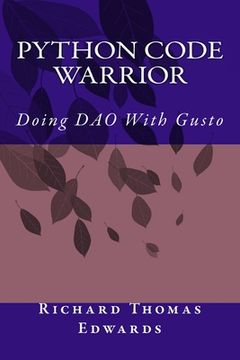 portada Python Code Warrior - Doing DAO With Gusto (en Inglés)