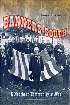 portada Banners South: A Northern Community at war (Civil war in the North) (en Inglés)