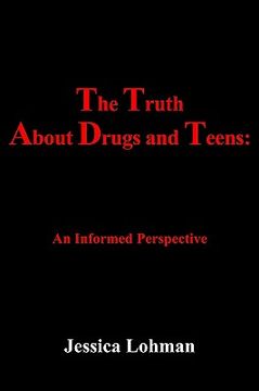 portada the truth about drugs and teens: an informed perspective