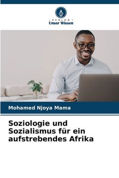portada Soziologie und Sozialismus für ein aufstrebendes Afrika (in German)