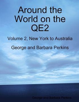 portada Around the World on the QE2: Volume 2, New York to Australia (en Inglés)
