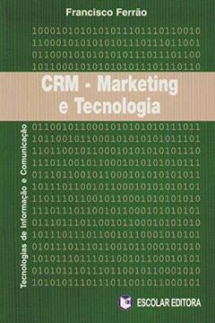 CRM - Marketing e Tecnologia