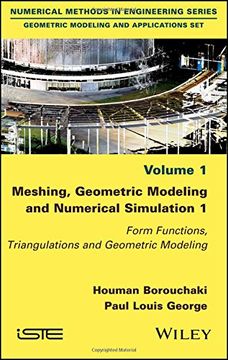 portada Meshing, Geometric Modeling and Numerical Simulation 1: Form Functions, Triangulations and Geometric Modeling (en Inglés)