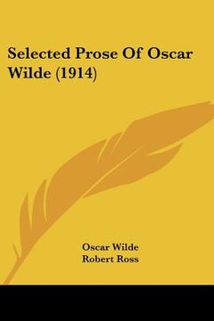 portada selected prose of oscar wilde (1914) (in English)