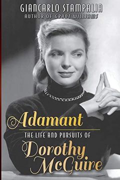 portada Adamant: The Life and Pursuits of Dorothy Mcguire 