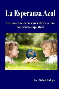 portada La Esperanza Azul: De una conciencia egocentrica a una conciencia espiritual