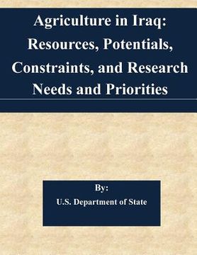 portada Agriculture in Iraq: Resources, Potentials, Constraints, and Research Needs and Priorities