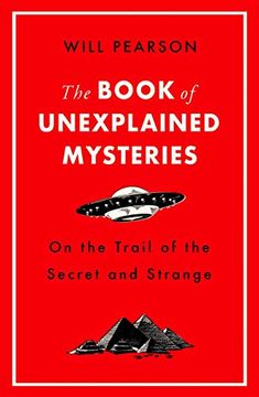 portada The Book of Unexplained Mysteries: On the Trail of the Secret and the Strange (en Inglés)