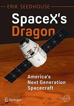 portada SpaceX's Dragon: America's Next Generation Spacecraft (Springer Praxis Books)