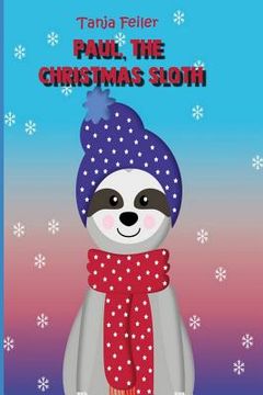 portada Paul, the Christmas sloth: Picture book for children (en Inglés)
