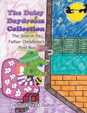 portada The Daisy Daydream Collection: The Search for Father Christmas's Post Box (en Inglés)