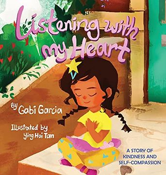 portada Listening With my Heart: A Story of Kindness and Self-Compassion 