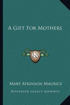 portada a gift for mothers (in English)