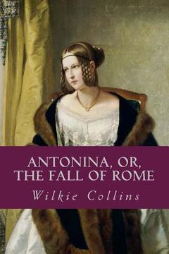 portada Antonina or The Fall of Rome (en Inglés)