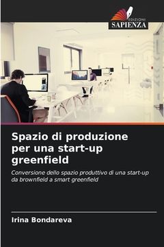 portada Spazio di produzione per una start-up greenfield (in Italian)
