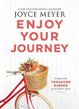 portada Enjoy Your Journey: Find the Treasure Hidden in Every Day