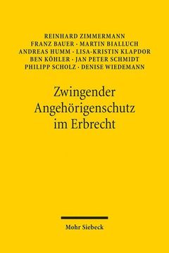 portada Zwingender Angehorigenschutz Im Erbrecht: Ein Reformvorschlag (en Alemán)