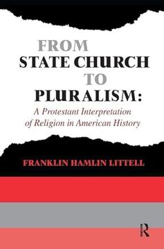 portada From State Church to Pluralism: A Protestant Interpretation of Religion in American History